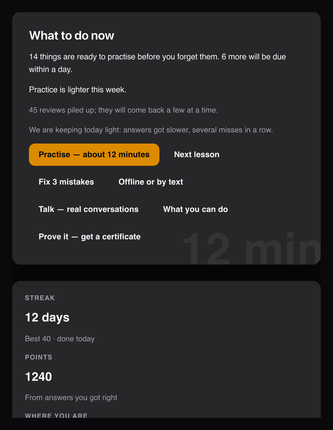 A learner's Voxara path: 14 things ready to practise before they are forgotten, a lighter week after a run of misses, and the next steps to take, starting with a 12-minute practice.